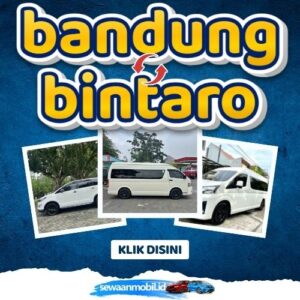 🌞 Jalan Pintas! Travel Bandung Bintaro 4 Jam Sampe, Harga Tiket Murah Door To Door