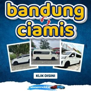 🌞 Jalan Pintas! Travel Bandung Ciamis 4 Jam Sampe, Harga Tiket Murah Door To Door