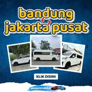 🌞 Jalan Pintas! Travel Bandung Jakarta Pusat 4 Jam Sampe, Harga Tiket Murah Door To Door