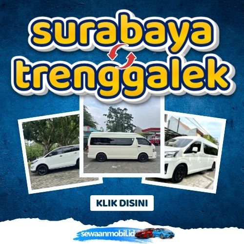 🌞 Kabar Gembira! Travel Surabaya Trenggalek 4 Jam Sampe, Harga Tiket Murah Berangkat Pagi - Malam