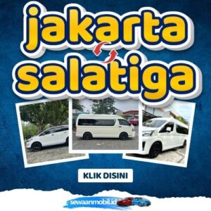 🌞 Akhirnya Hadir! Travel Jakarta Salatiga 7 Jam Sampe, Harga Tiket Murah Door To Door