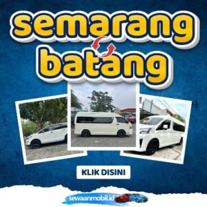 🌞 Tinggal Klik! Travel Semarang Batang 2 Jam Sampe, Harga Tiket Murah Door To Door
