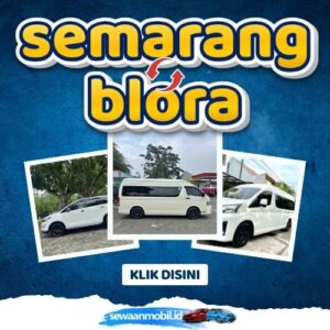 🌞 Tinggal Klik! Travel Semarang Blora 4 Jam Sampe, Harga Tiket Murah Door To Door