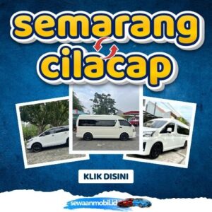 🌞 Tinggal Klik! Travel Semarang Cilacap 6 Jam Sampe, Harga Tiket Murah Door To Door