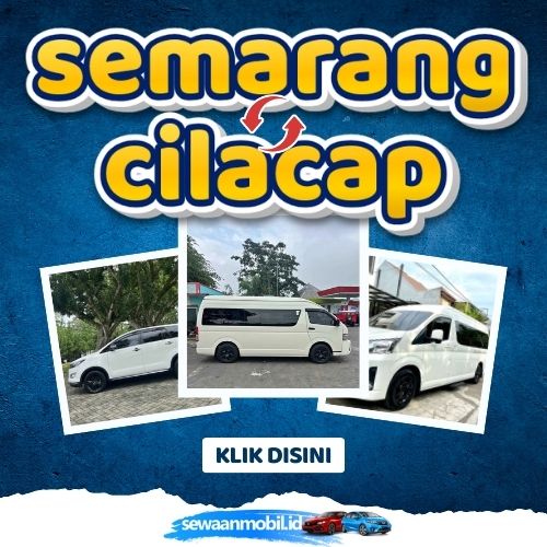 🌞 Tinggal Klik! Travel Semarang Cilacap 6 Jam Sampe, Harga Tiket Murah Door To Door