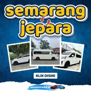 🌞 Tinggal Klik! Travel Semarang Jepara 3 Jam Sampe, Harga Tiket Murah Door To Door