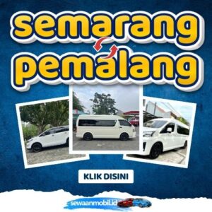 🌞 Tinggal Klik! Travel Semarang Pemalang 4 Jam Sampe, Harga Tiket Murah Door To Door