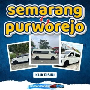 🌞 Tinggal Klik! Travel Semarang Purworejo 4 Jam Sampe, Harga Tiket Murah Door To Door