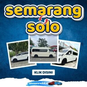 🌞 Tinggal Klik! Travel Semarang Solo 3 Jam Sampe, Harga Tiket Murah Door To Door