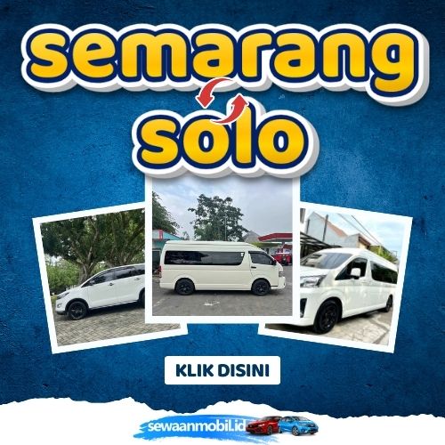 🌞 Tinggal Klik! Travel Semarang Solo 3 Jam Sampe, Harga Tiket Murah Door To Door