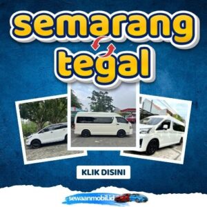 🌞 Tinggal Klik! Travel Semarang Tegal 4 Jam Sampe, Harga Tiket Murah Door To Door