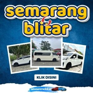 🌞 Tinggal Klik! Travel Semarang Blitar 7 Jam Sampe, Harga Tiket Murah Door To Door