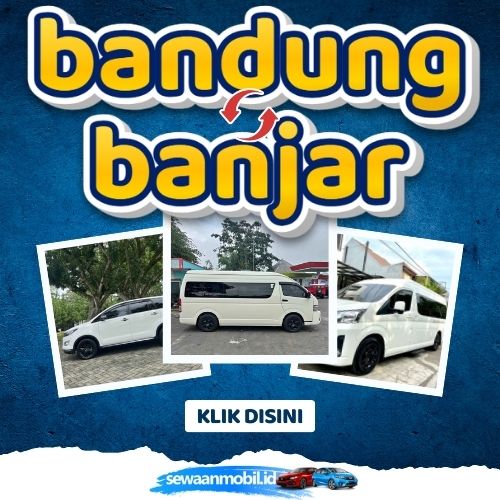 🌞 Patut Dicoba! Travel Bandung Banjar Patroman 5 Jam Sampe, Harga Tiket Murah Door To Door