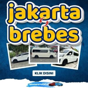 🌞 Akhirnya Hadir! Travel Jakarta Brebes 7 Jam Sampe, Harga Tiket Murah Door To Door