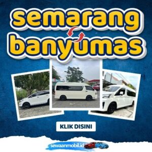🌞 Tinggal Klik! Travel Semarang Banyumas 5,5 Jam Sampe, Harga Tiket Murah Door To Door