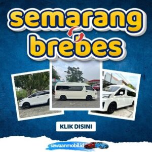 🌞 Tinggal Klik! Travel Semarang Brebes 5,5 Jam Sampe, Harga Tiket Murah Door To Door