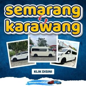 🌞 Tinggal Klik! Travel Semarang Karawang 4,5 Jam Sampe, Harga Tiket Murah Door To Door
