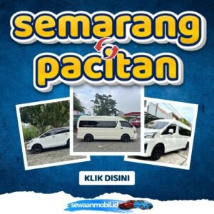 🌞 Tinggal Klik! Travel Semarang Pacitan 4,5 Jam Sampe, Harga Tiket Murah Door To Door