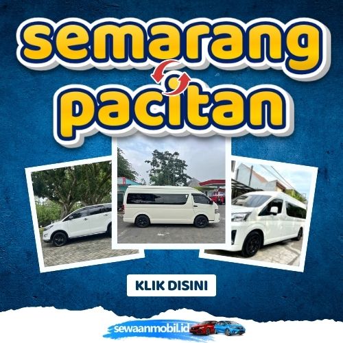 🌞 Tinggal Klik! Travel Semarang Pacitan 4,5 Jam Sampe, Harga Tiket Murah Door To Door