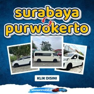 🌞 Kabar Gembira! Travel Surabaya Purwokerto 8 Jam Sampe, Harga Tiket Murah Berangkat Pagi - Malam