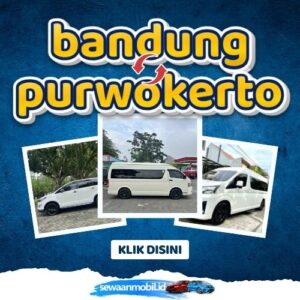 🌞 Patut Dicoba! Travel Bandung Purwokerto 6 Jam Sampe, Harga Tiket Murah Door To Door