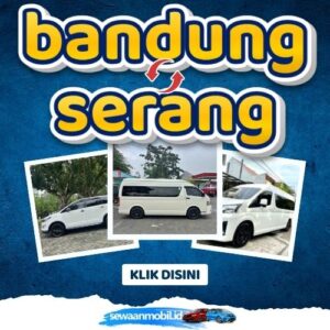 🌞 Patut Dicoba! Travel Bandung Serang 5 Jam Sampe, Harga Tiket Murah Door To Door