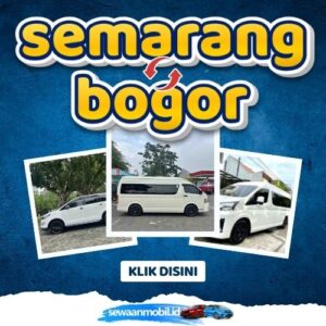 🌞 Tinggal Klik! Travel Semarang Bogor 8 Jam Sampe, Harga Tiket Murah Door To Door